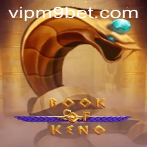 Explorando o Fascinante Mundo do BookOfKeno: Tudo o que Você Precisa Saber
